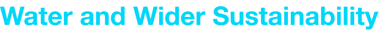 Water and Wider Sustainability