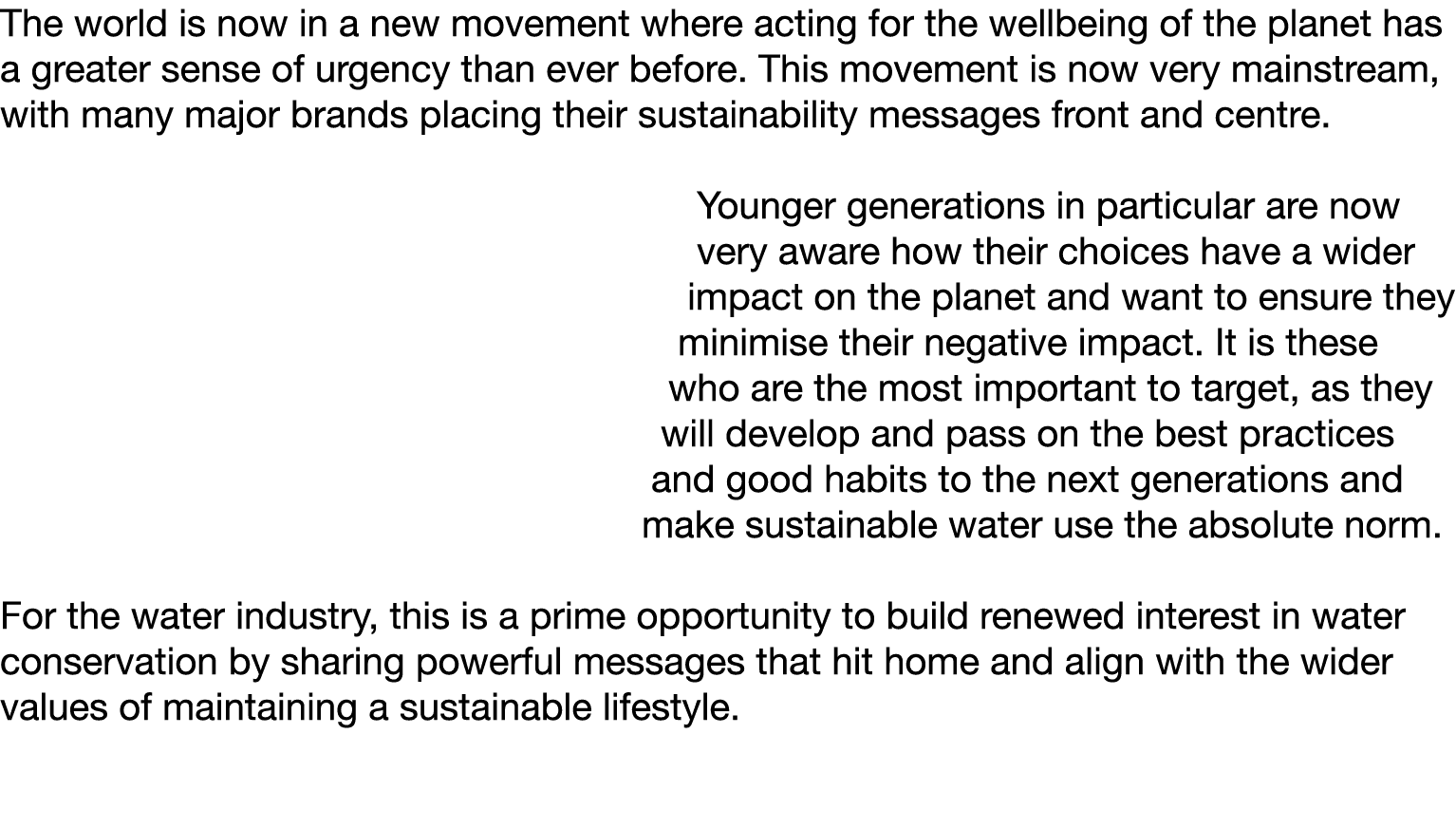 The world is now in a new movement where acting for the wellbeing of the planet has a greater sense of urgency than e   